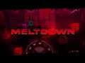 Meltdown (Extreme Demon) by Darwin - Geometry Dash [144hz]