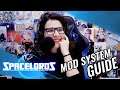 Mod System Guide - Spacelords live stream #013 😁