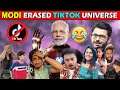 Narendra Modi Erased The TikTok Universe From India | TikTok Ban Funny Meme