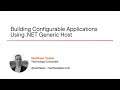 .NET Skills: Building Configurable Applications Using .NET Generic Host Course Preview