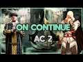 ON CONTINUE L'AVENTURE - Assassin's Creed II