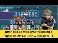 (PSP|PC|MOBILE) JUMP FORCE: ANIME WARS MOD - FULL DOWNLOAD