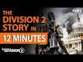 The Division 2 Story in 12 Minutes || Story / Lore