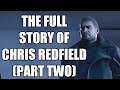 The Full Story of Chris Redfield - Before You Play Resident Evil: Village (Part Two)