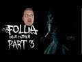 This game gets more mental every second!! Follia, Dear Father part 3