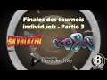 Ultime Décathlon 8 - Finales des tournois individuels : Skyblazer, Another Perspective, Heavy Bullet