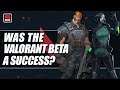 Was the VALORANT Beta a success? | ESPN Esports