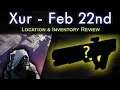 Xur Location Feb 22nd - Inventory Review - Perks, Rolls & Recommendations