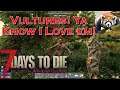 7 Days to Die - S1E4 - Vulture, New Trader, Base Preparation!