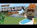 BACK FROM HOLIDAY! | Let’s Play Minecraft - Gameplay: Part 09
