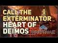 Call the Exterminator Heart of Deimos Warframe