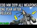 COD MW 2019 - All Weapons - One Year After Release