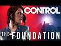 CONTROL - DLC The Foundation!!! [ PC - Playthrough 4K ]