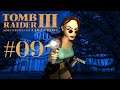 DAS LABYRINTH UND DER ERSTE BOSS - Tomb Raider 3 [#09]