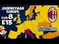 FM19 Journeyman - C8 EP13 - AC Milan Italy - A Football Manager 2019 Story