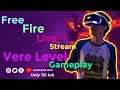 FREE FIRE VERE LEVEL GAMEPLAY