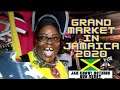 Jamaica Grand Market 2020 (Jah Know! Nothing Nuh Merry) Vlog #339