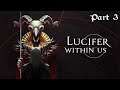 Lucifer Within Us - Playthrough Part 3 (story-based mystery game)
