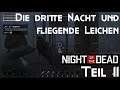 Night of the Dead / Let's Play in Deutsch Teil 11