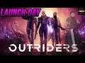 OUTRIDERS Launch Day Stream Party