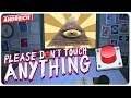 Режим "помощь гул" ;) ♦ Please Dont Touch Anything 3D