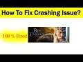 "Rise of Empires" App Keeps Crashing Problem Android & Ios - Rise of Empires App Crash Issue
