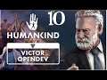 SB Plays Humankind OpenDev's Victor Update 10 - The Rest Of The Story