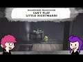ScudsWorth Productions Can't Play - Little Nightmares - Part 6
