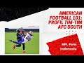 TERNYATA TIM INI PINDAHAN TIM RIVAL SEDIVISINYA! PROFIL TIM AFC SOUTH - AMERICAN FOOTBALL 101 EP 16