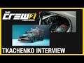 The Crew 2: Interview with Andrey Tkachenko | Ubisoft [NA]