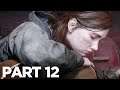 THE LAST OF US 2 Walkthrough Gameplay Part 12 - BURDEN (Last of Us Part 2)