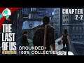 The Last of Us (GROUNDED+) 100% - Ch.2-2: Downtown