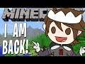 The Return of MINECRAFT!