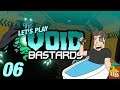 WATER COOLING | Let’s Play Void Bastards - Gameplay: Part 06