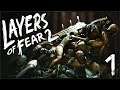 #1 Layers of Fear 2 - Акт 1: Отшвартовка