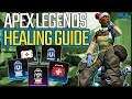 Apex Legends Healing Guide - Apex Legends Tutorials