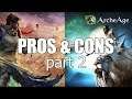 Archeage Unchained Pros and Cons pt 2