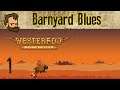 Barnyard Blues - Let's Play WESTERADO: DOUBLE BARRELED - Ep1