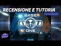 BASE ONE RECENSIONE E TUTORIAL ITA | MARKIN78-IT-OFFICIAL