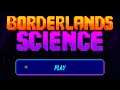 LET'S SCIENCE! Borderlands Science (PS4)