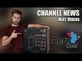 📺Channel News | Next videos, First case Review and Aerocool Quartz RGB!