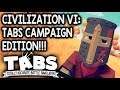 CIVILIZATION VI: TABS EDITION! Renaissance Update Custom Maps! – Let's Play TABS Update 0.5.1