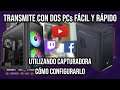 Cómo transmitir con dos computadoras con capturadora 2021 - Cómo streamear en dos PC con capturadora