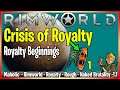 Crisis of Infinite Royalty - Rimworld 1.1 Royalty - Naked Rough Beginnings 1
