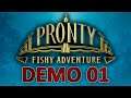 Der neue Beschützer der Meere | Pronty: Fishy Adventure Demo #1 (Let's play, Deutsch, PC)