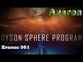 Dyson Sphere Program E001