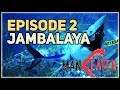 Episode 2 Jambalaya Maneater