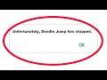 Fix Unfortunately Doodle Jump Has Stopped Error in Android & Ios Mobile Phone