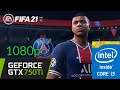 GTX 750Ti | FIFA 21 | 1080p - All Settings | Benchmark PC