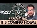 HOLME FC FM19 | Part 227 | AN ACTUAL TITLE RACE?!? | Football Manager 2019